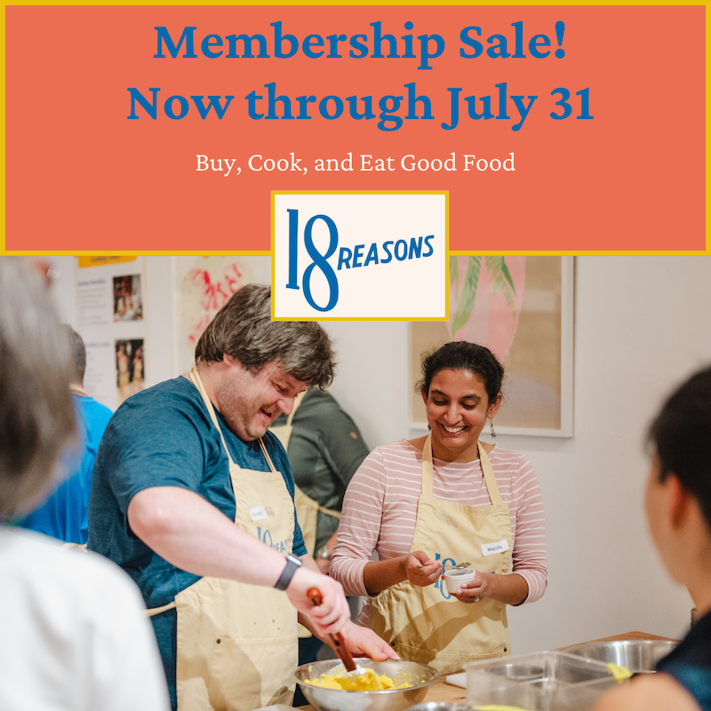 18 Reasons membership sale through July 31st