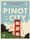 Pinot in the City by the Bay Event Coming to the Presidio September 13th